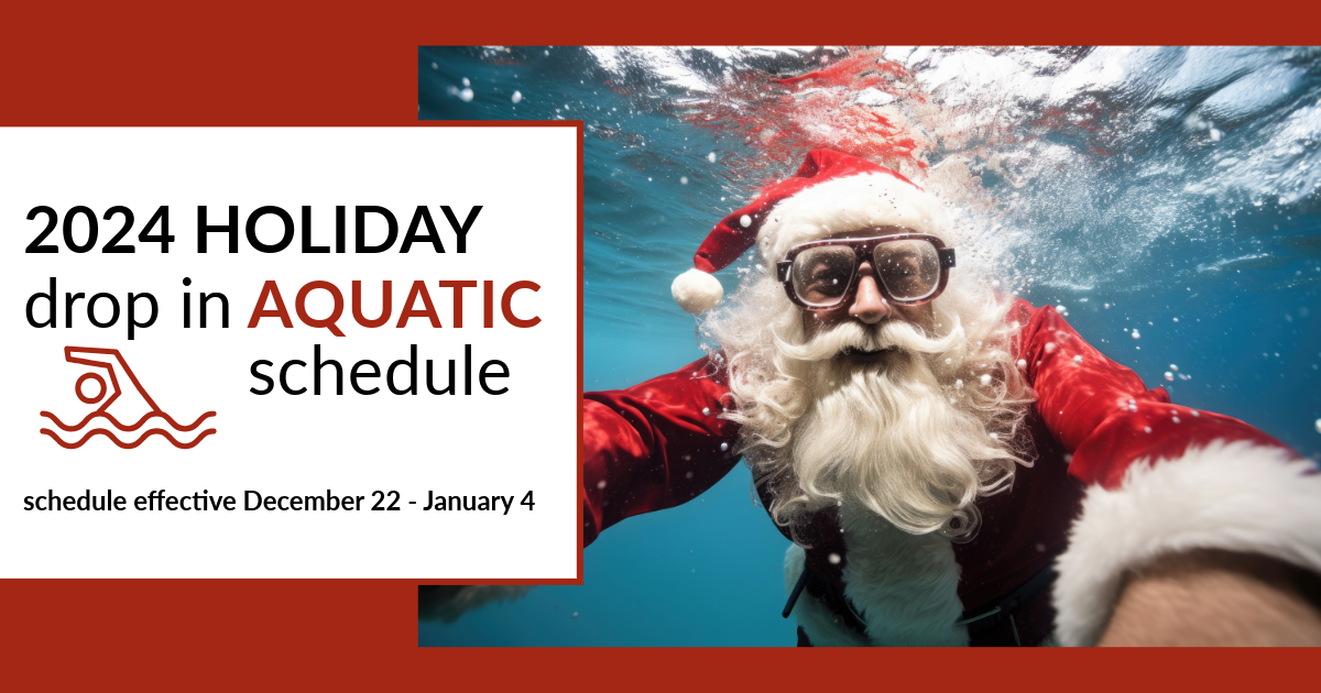 2024 HOLIDAY Aquatic Schedule